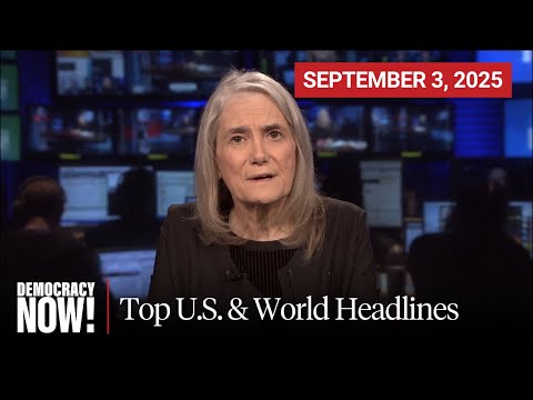 Top U.S. & World Headlines — September 3, 2025