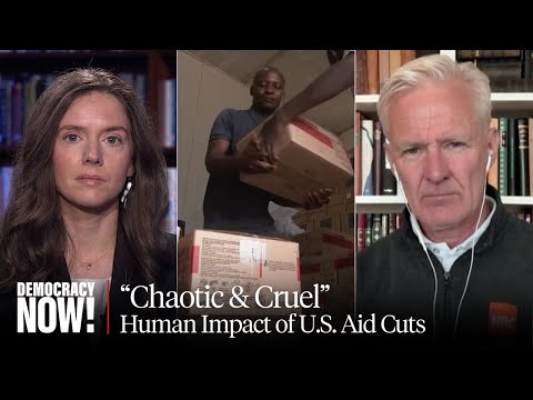 "Millions of Lives at Risk": USAID Cuts Lead to Global Rise in Death, Hunger, Poverty and Disease