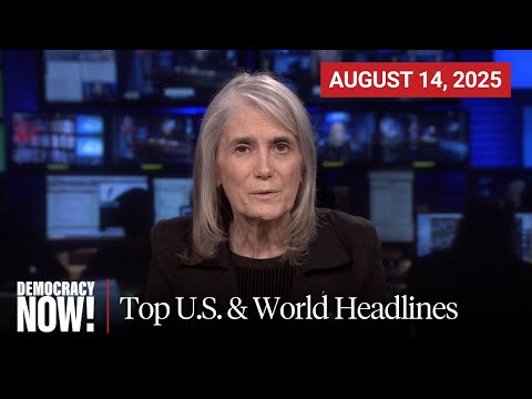 Top U.S. & World Headlines — August 14, 2025