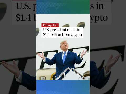 Trump makes billions while in the White House, mostly from crypto