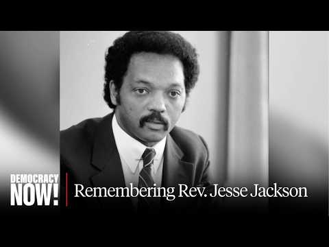 "Keep Hope Alive": Remembering Rev. Jesse Jackson, Civil Rights Icon Who Twice Ran for President