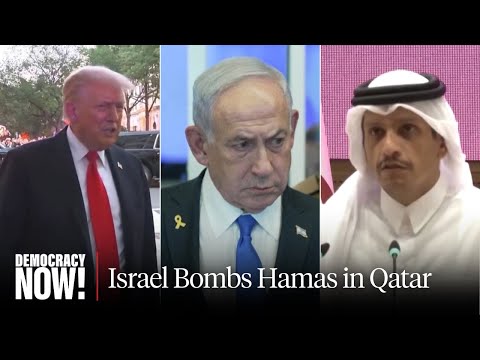 "America Is Bankrolling This": Jeremy Scahill on Israel's Bombing of Hamas in Qatar