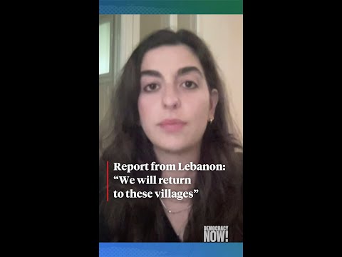 Report from Lebanon: “We will return to these villages”