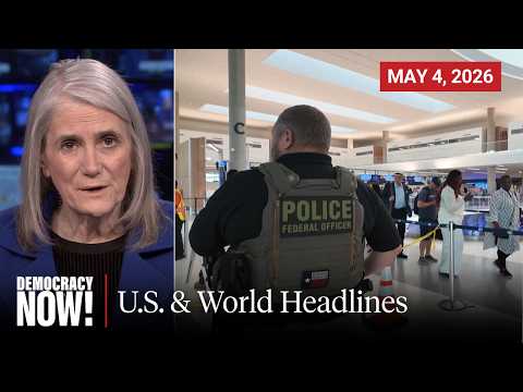 Top U.S. & World Headlines — May 4, 2026