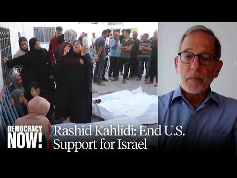 Rashid Khalidi: End U.S. Support for Israe