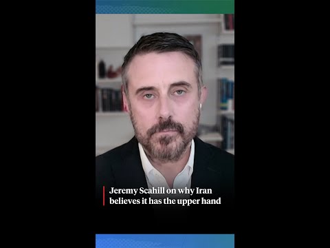 Jeremy Scahill on why Iran believes it has the upper hand