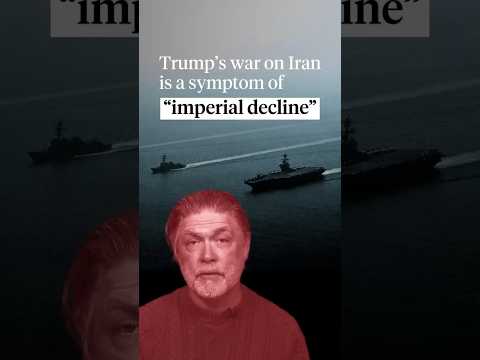 Iran war exposes U.S. imperial decline: historian