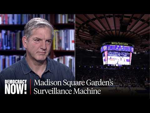 The Shocking Secrets of MSG's Surveillance Machine: Noah Schachtman on Knicks' Owner James Dolan