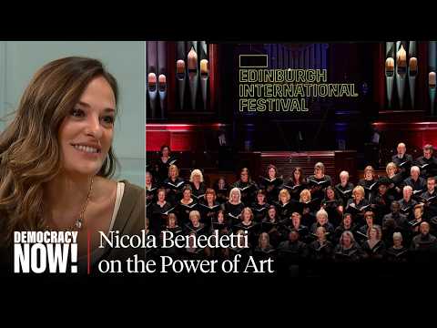 Edinburgh International Festival Director & Famed Violinist Nicola Benedetti on the Power of Art