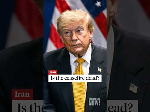 Is the Iran ceasefire dead?