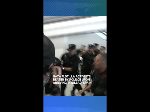 Gaza flotilla activists beaten by police upon arriving in Bilbao, Spain