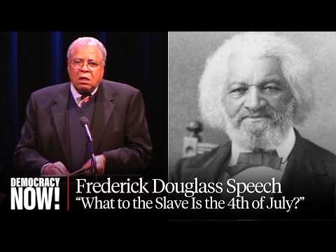 “What to the Slave Is the 4th of July?”: Frederick Douglass Speech Read By James Earl Jones