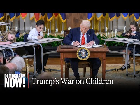 Trump's War on Children: DOGE Guts Head Start, Child Abuse Programs, Healthcare & More
