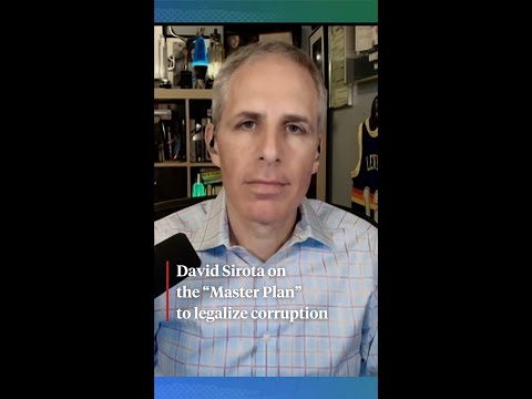 David Sirota on the "Master Plan" to legalize corruption in the U.S.