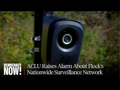 "A Company That Trades Privacy for Profit": ACLU on Flock's Growing Nationwide Surveillance Network