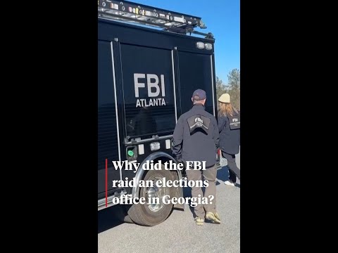 Why did the FBI raid an election office in Georgia?