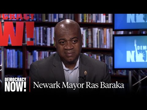 "Completely Unwarranted": Newark Mayor Ras Baraka Sues Trump Officials over His Arrest at ICE Jail
