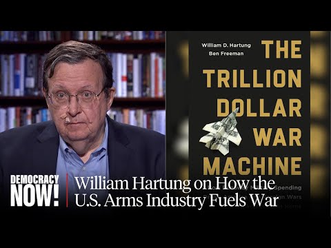 “The Trillion Dollar War Machine”: William Hartung on DoD Funding, Israel, Tariffs & More