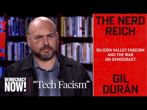 "The Nerd Reich": Author Gil Durán on Big Tech Fascism, Peter Thiel, JD Vance & the War on Democracy
