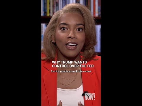 Why Trump wants control over the Fed: Aya Ibrahim