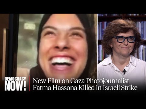 Put Your Soul on Your Hand and Walk”: New Film on Gaza Photojournalist Killed in Israeli Strike