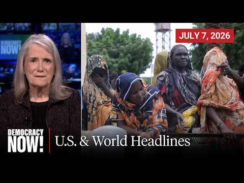Top U.S. & World Headlines — July 7, 2026