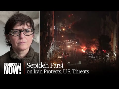 “Prevent the Bloodshed”: Filmmaker Sepideh Farsi on Iran Protests & U.S. Threats of Military Strikes