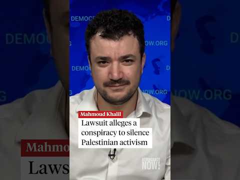Mahmoud Khalil sues over "conspiracy" to silence Palestinian activism