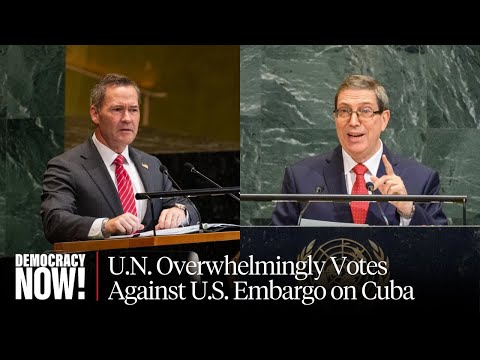 U.N. Votes Overwhelmingly to Denounce U.S. Embargo on Cuba as Hurricane Melissa Batters Island
