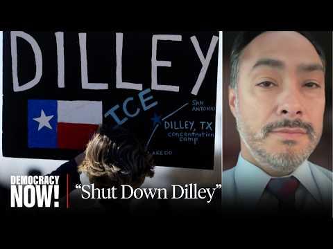 "Shut Down Dilley": Rep. Joaquin Castro on "Abusive" ICE Family Jail, Targeting of Military Families