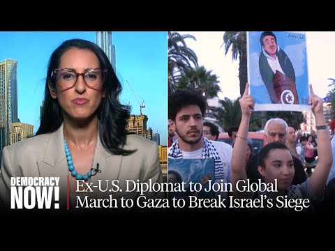 "A Show of Human Solidarity": Ex-U.S. Diplomat to Join Global March to Gaza to Break Israel's Siege