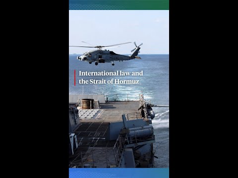 Who's really breaking international law in the Strait of Hormuz?