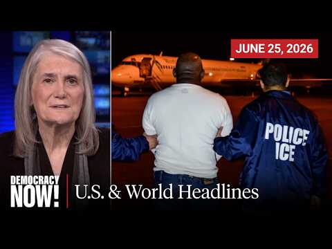 Top U.S. & World Headlines — June 25, 2026