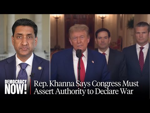 "Blatantly Unconstitutional": Rep. Ro Khanna Decries U.S. Strikes on Iran Without Congressional OK