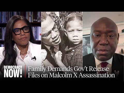 On 100th Birthday of Malcolm X, Family Presses Trump to Release Gov't Files on Assassination
