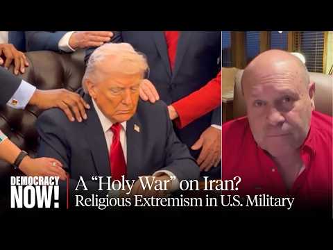 Trump "Anointed by Jesus" to Wage War on Iran: U.S. Commanders Accused of Promoting Holy War