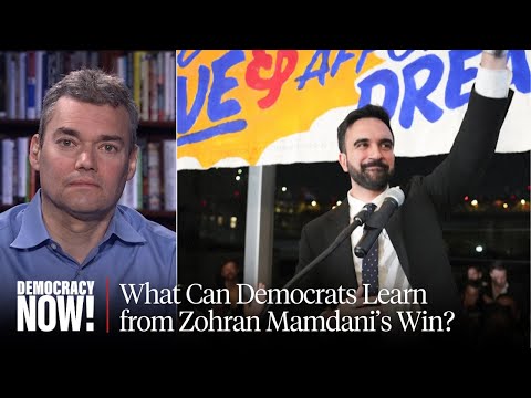 Peter Beinart on Zohran Mamdani & Why Democratic Voters Are Increasingly Skeptical of Israel